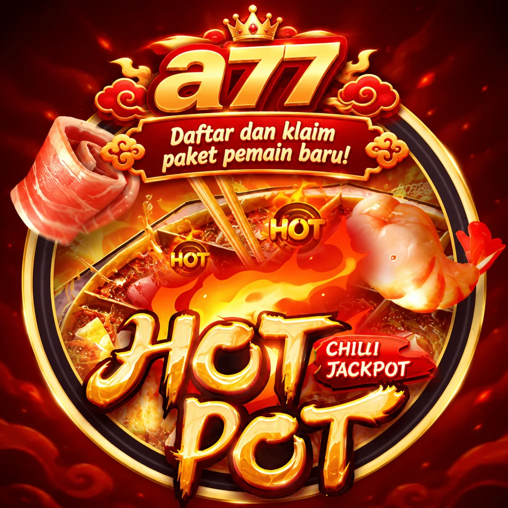 a77 · Hotpot